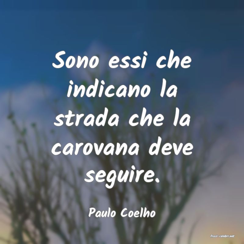 frasi di  Paulo Coelho
