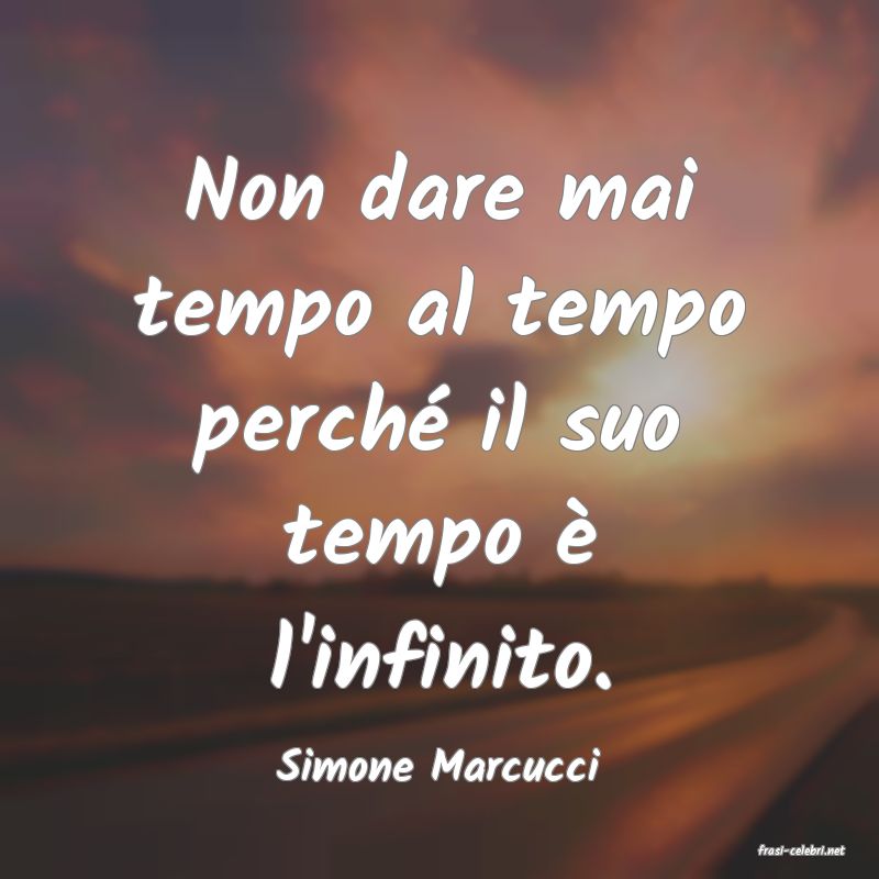 frasi di  Simone Marcucci
