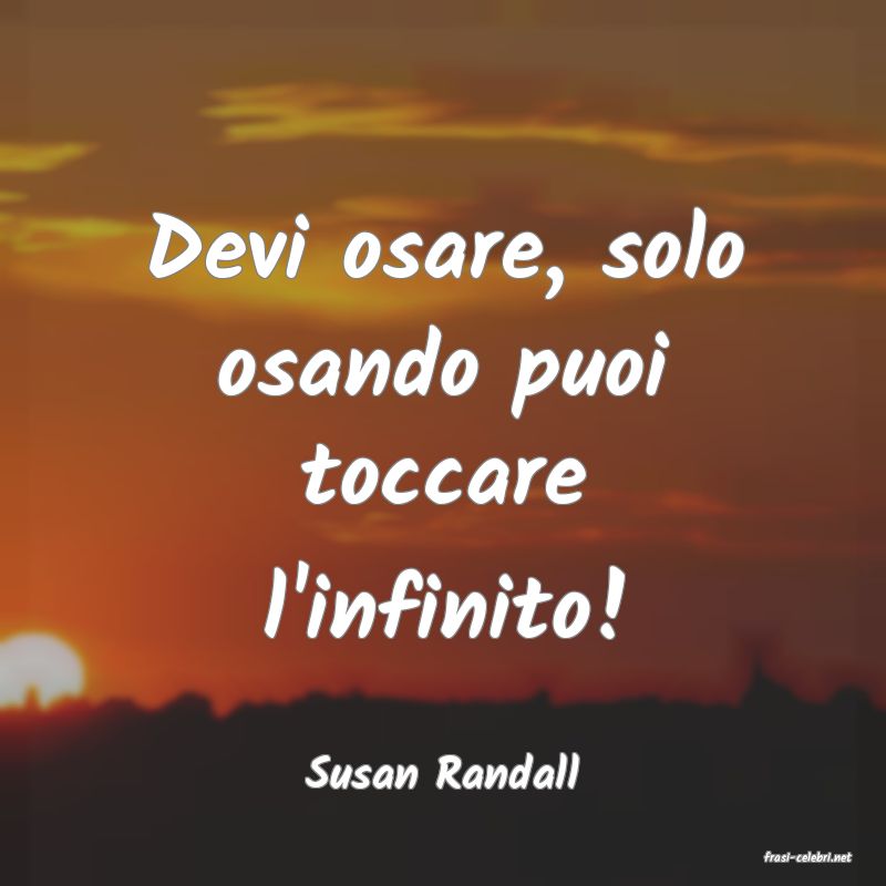 frasi di  Susan Randall
