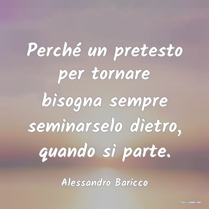 frasi di  Alessandro Baricco
