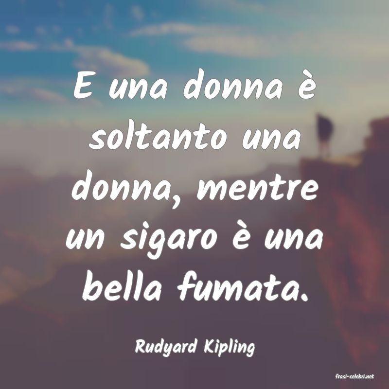 frasi di Rudyard Kipling