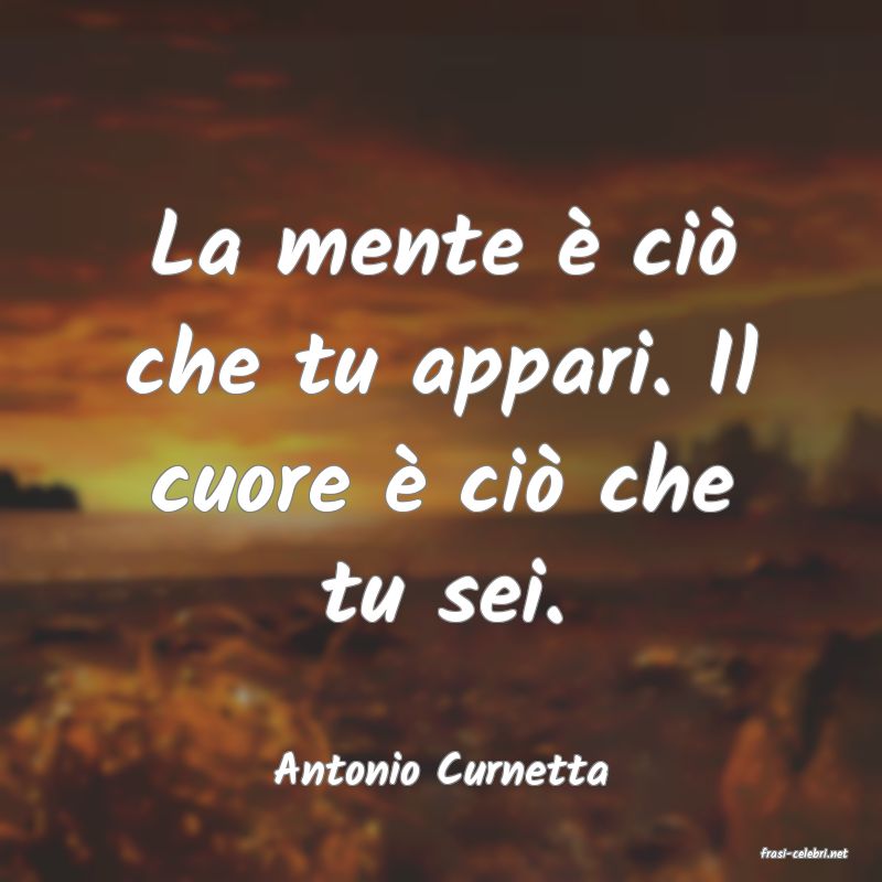 frasi di  Antonio Curnetta
