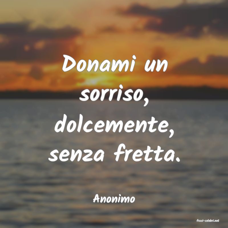 frasi di  Anonimo
