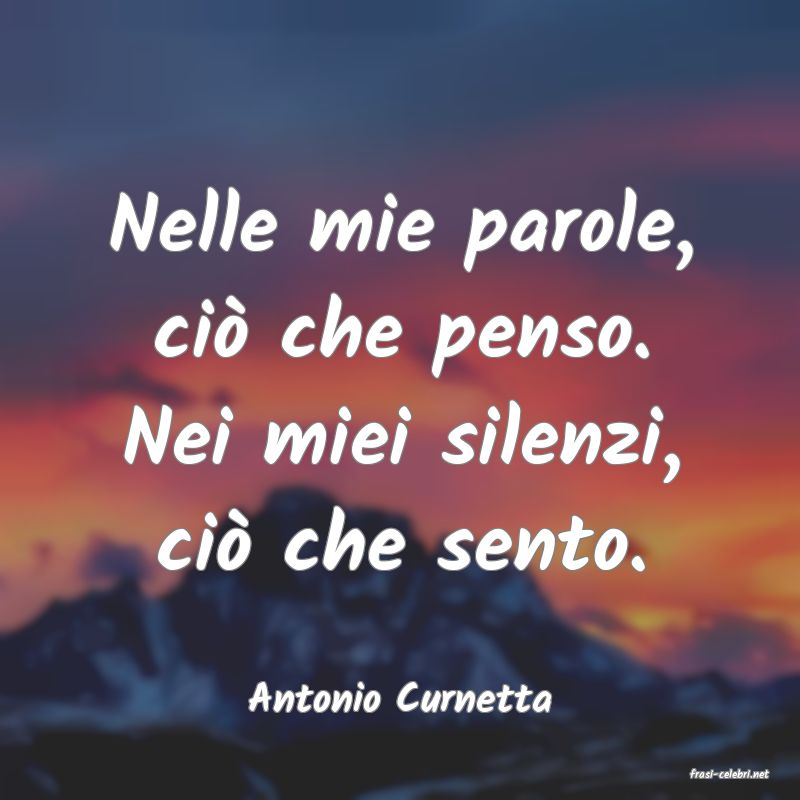 frasi di  Antonio Curnetta
