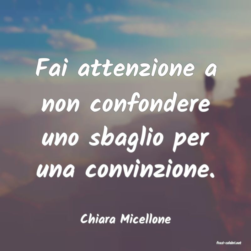 frasi di  Chiara Micellone
