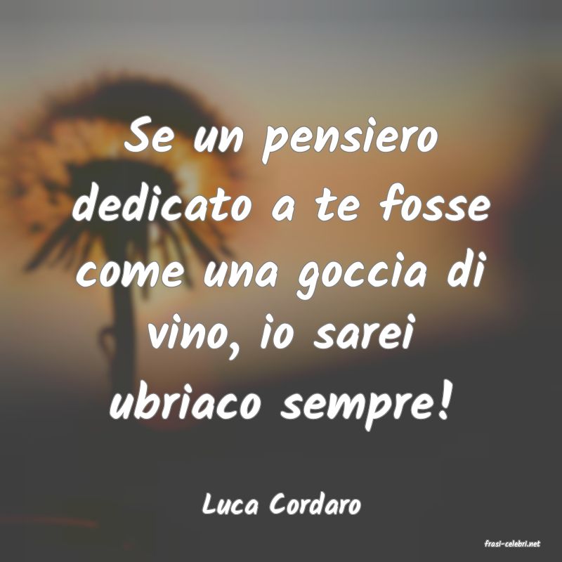 frasi di Luca Cordaro