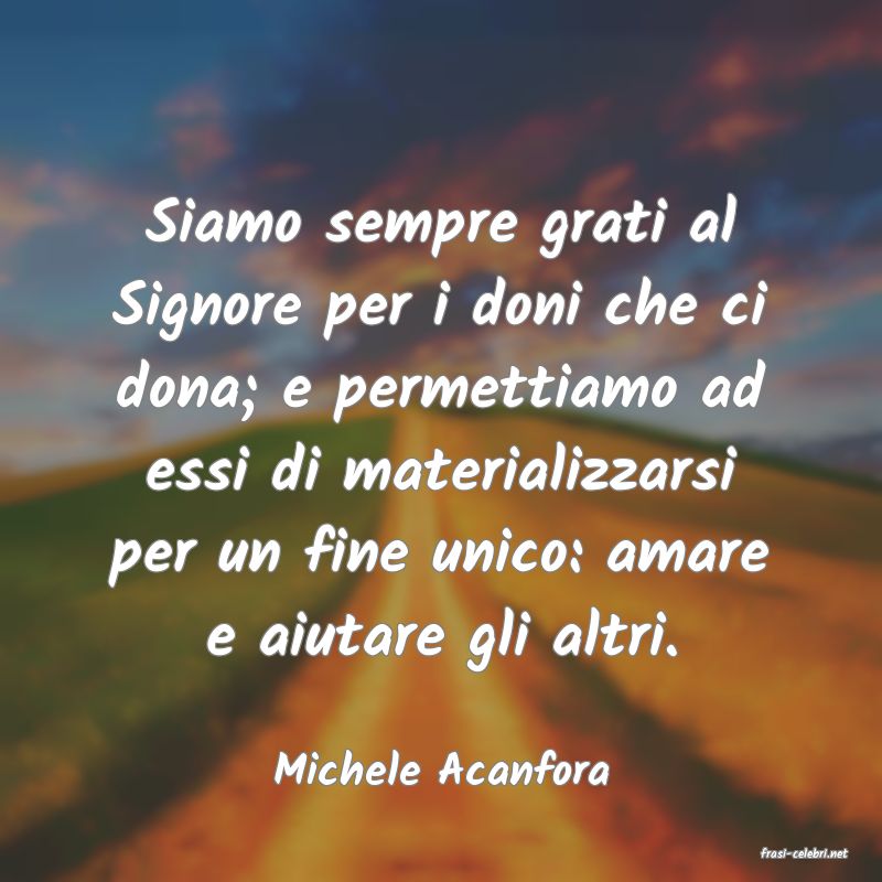 frasi di  Michele Acanfora
