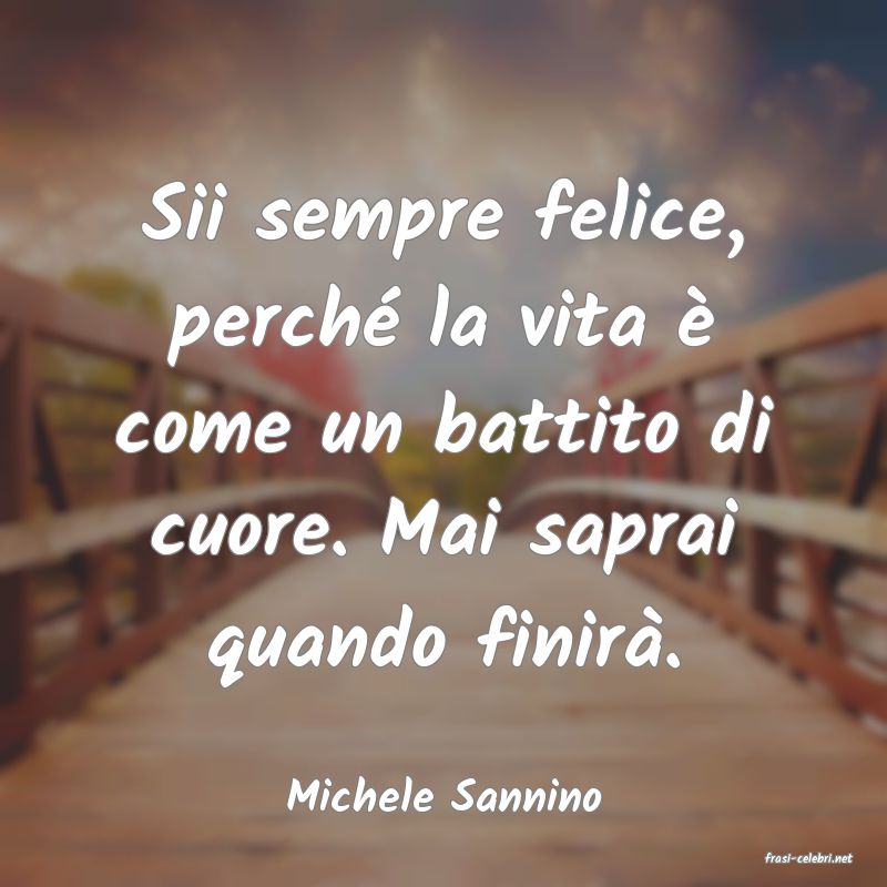 frasi di Michele Sannino