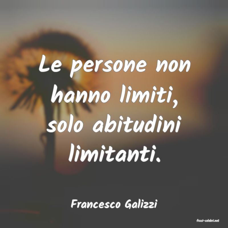 frasi di Francesco Galizzi