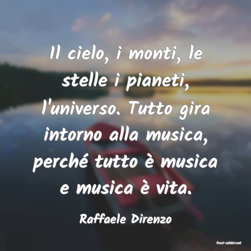 frasi di  Raffaele Direnzo
