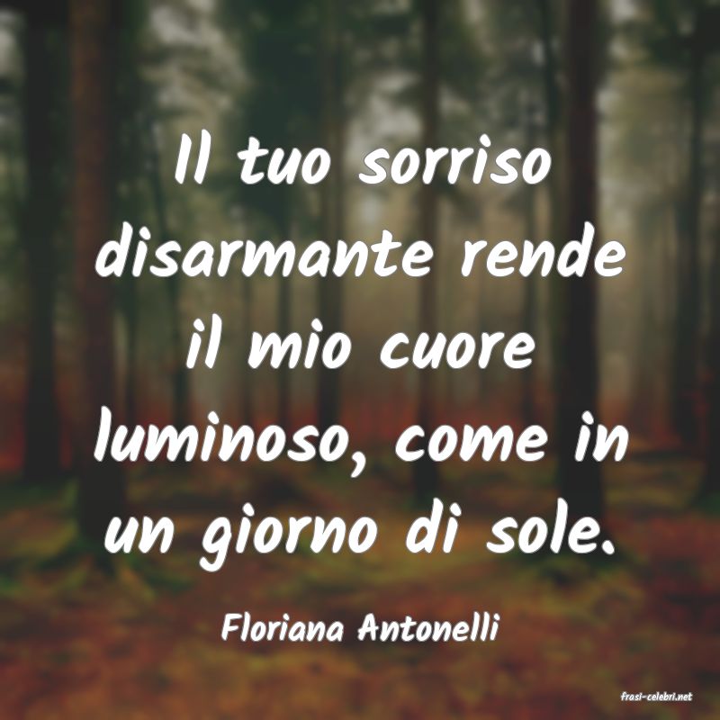 frasi di  Floriana Antonelli
