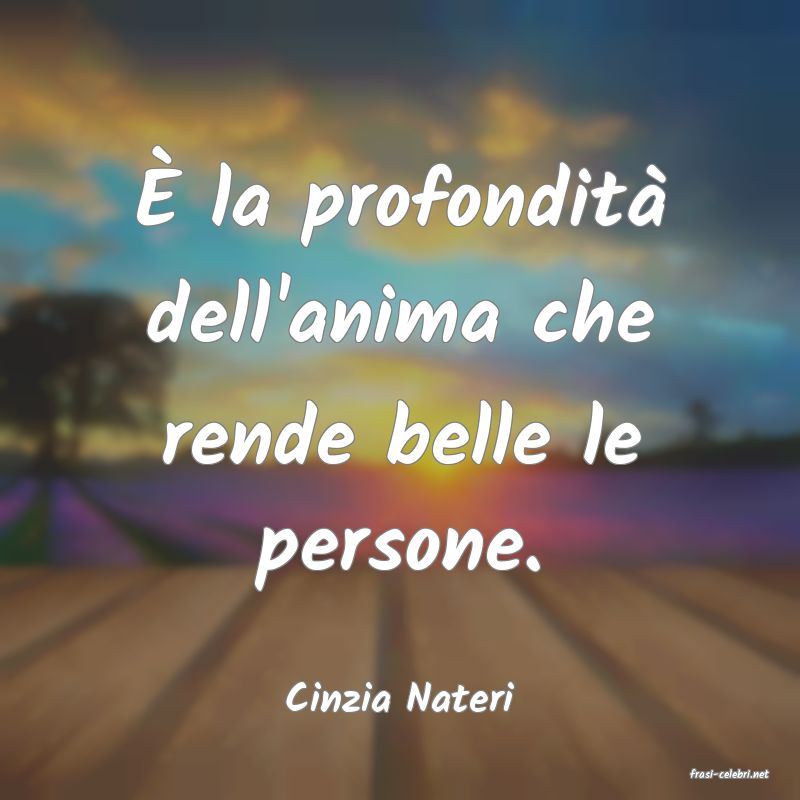 frasi di  Cinzia Nateri
