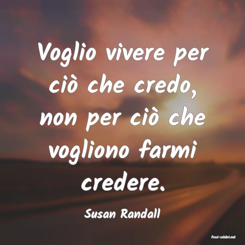frasi di  Susan Randall
