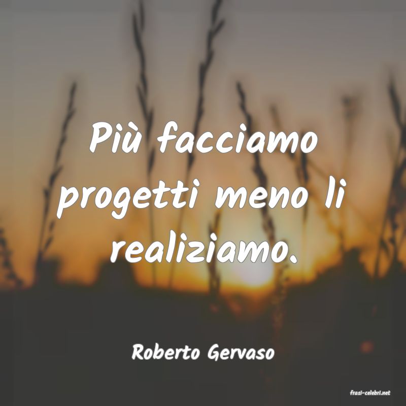 frasi di  Roberto Gervaso
