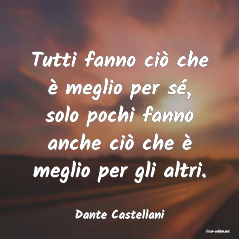 frasi di Dante Castellani