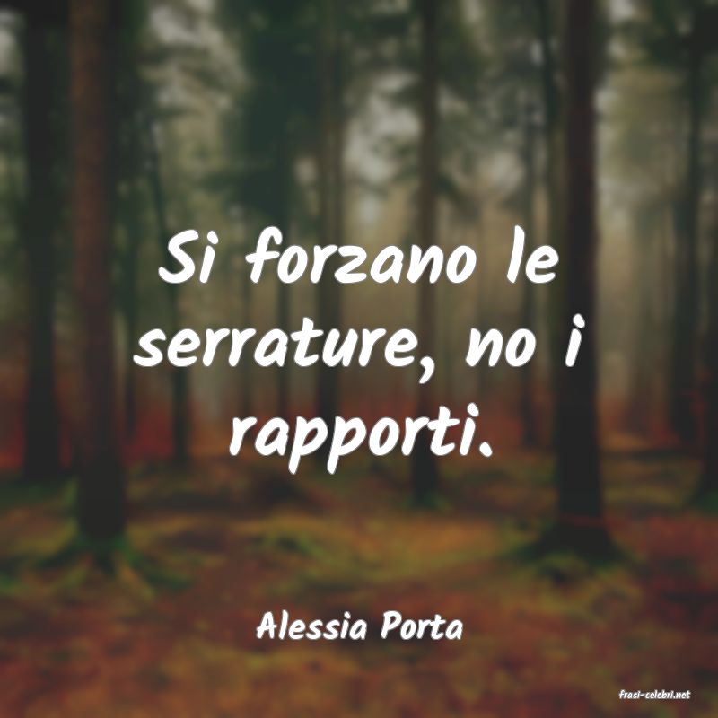frasi di  Alessia Porta
