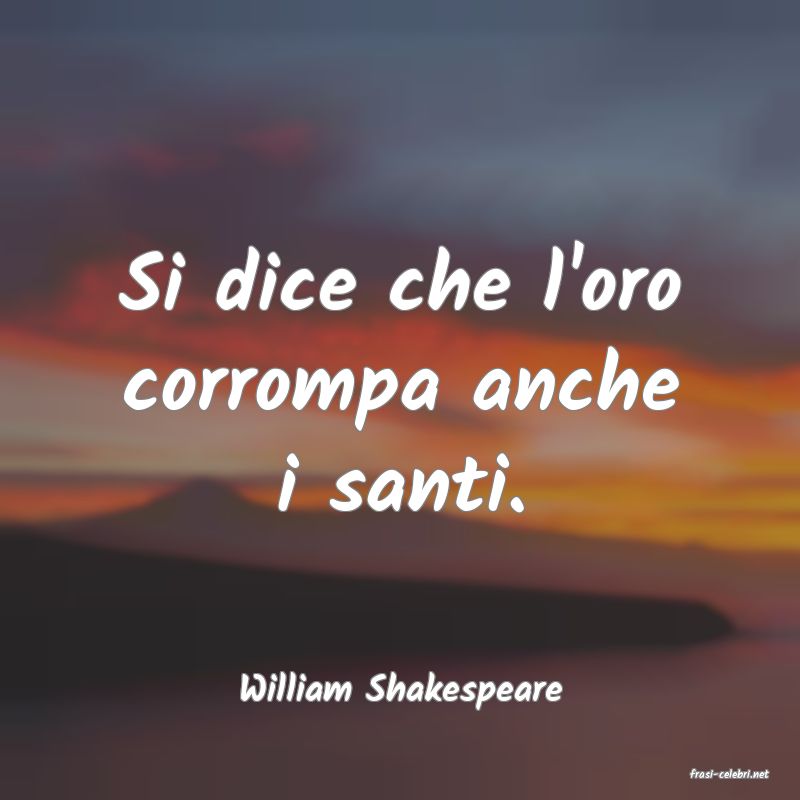 frasi di  William Shakespeare
