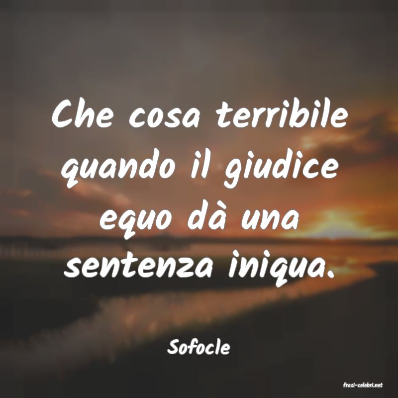 frasi di  Sofocle
