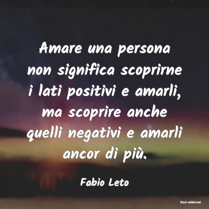 frasi di  Fabio Leto
