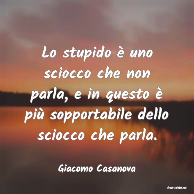 frasi di  Giacomo Casanova
