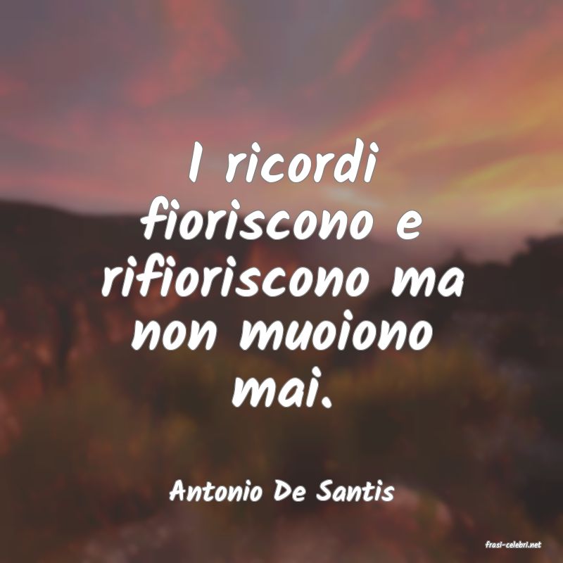 frasi di  Antonio De Santis
