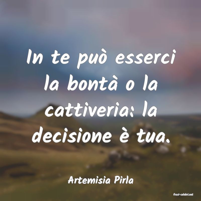 frasi di Artemisia Pirla