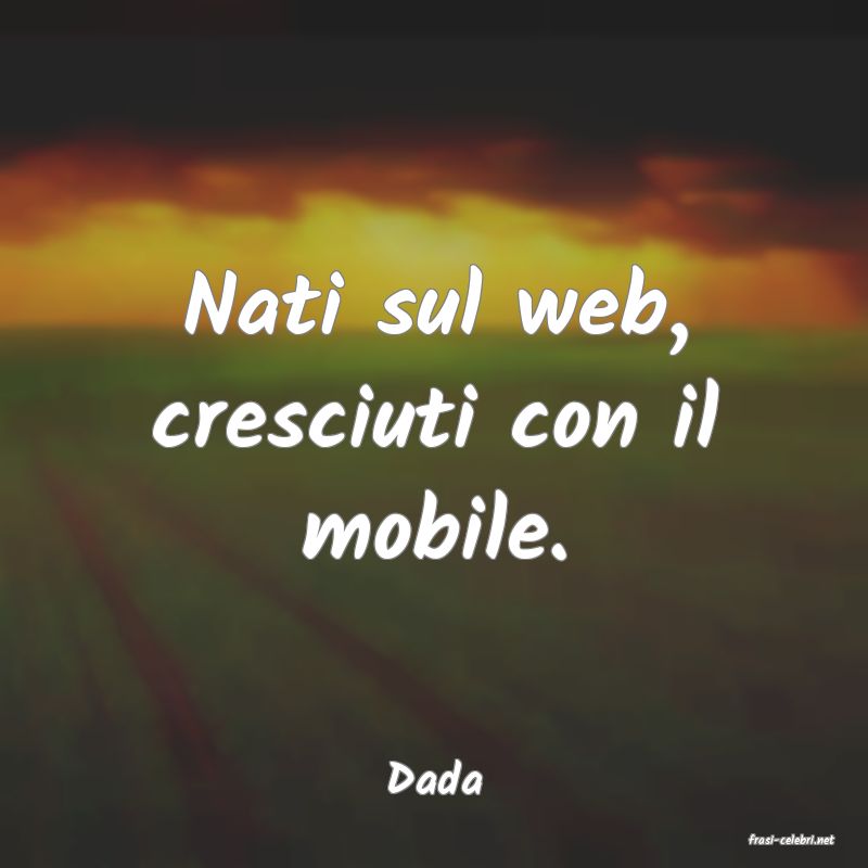 frasi di Dada