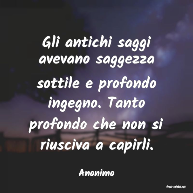 frasi di Anonimo