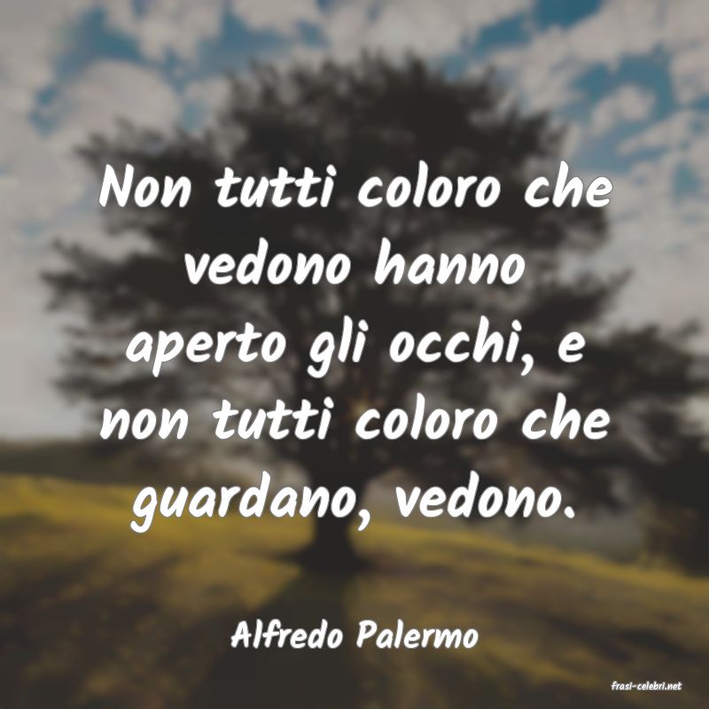 frasi di Alfredo Palermo