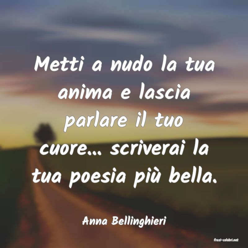 frasi di Anna Bellinghieri