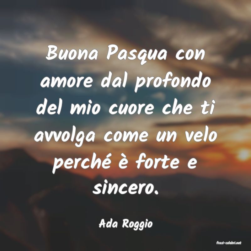 frasi di Ada Roggio