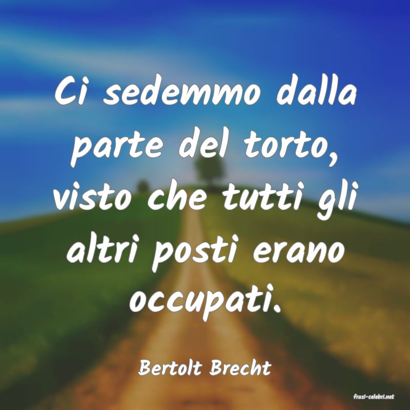 frasi di Bertolt Brecht