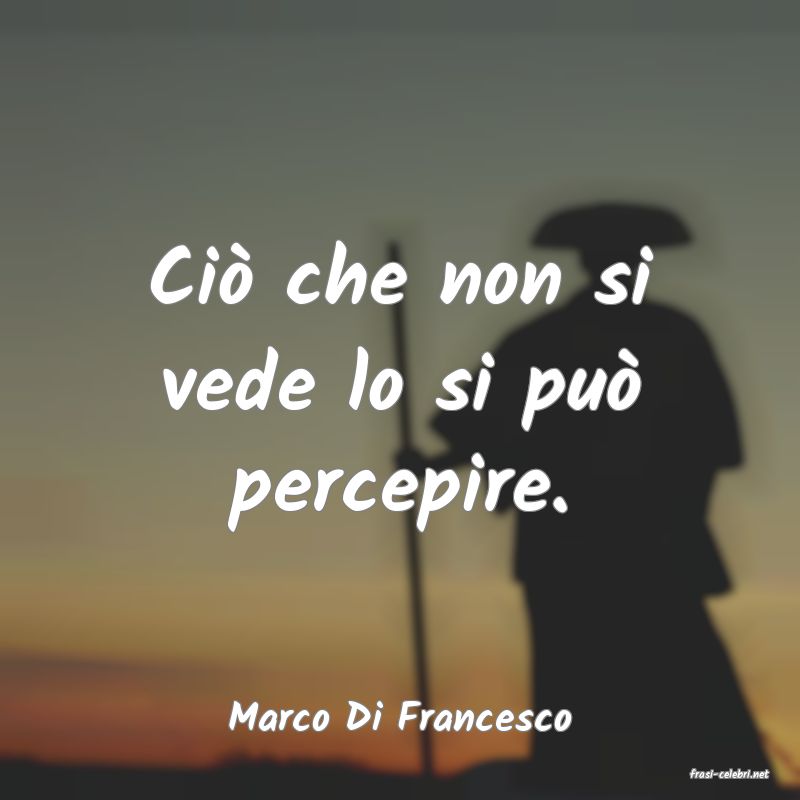 frasi di Marco Di Francesco
