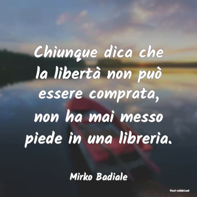 frasi di Mirko Badiale