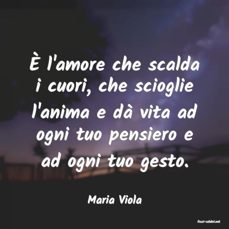 frasi di  Maria Viola
