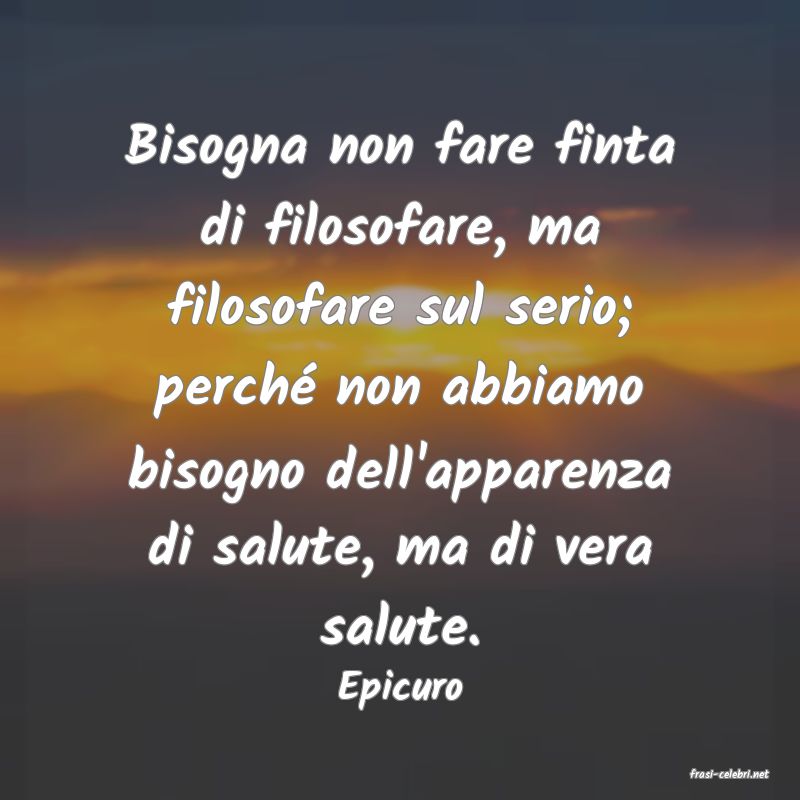 frasi di  Epicuro
