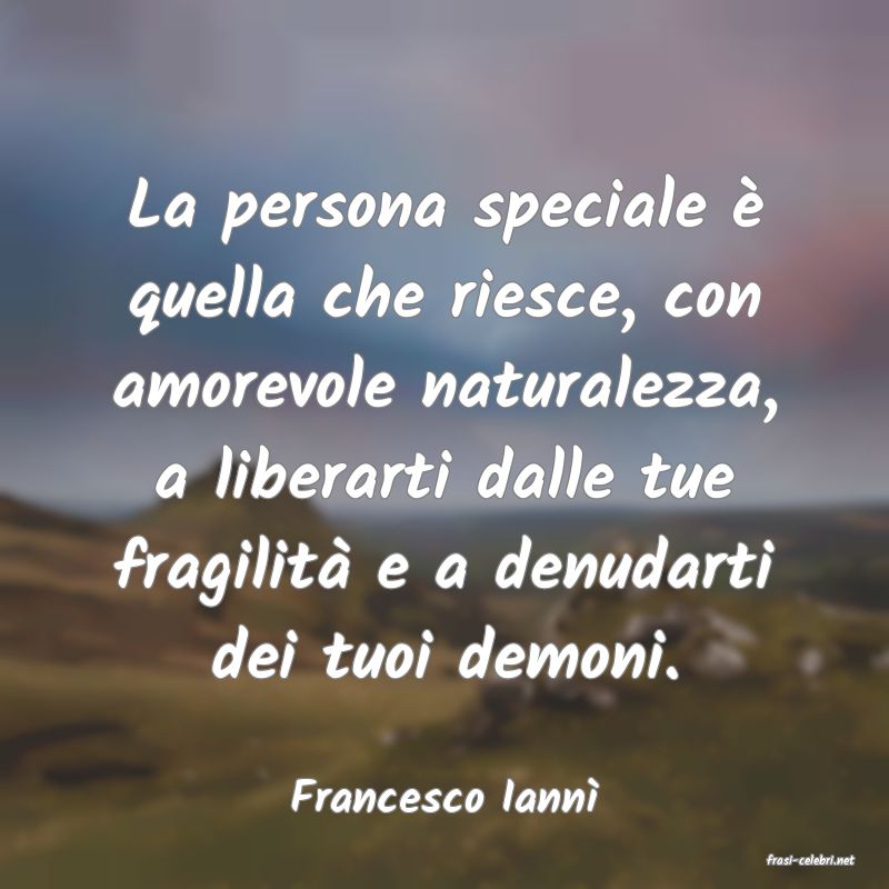 frasi di Francesco Iann�