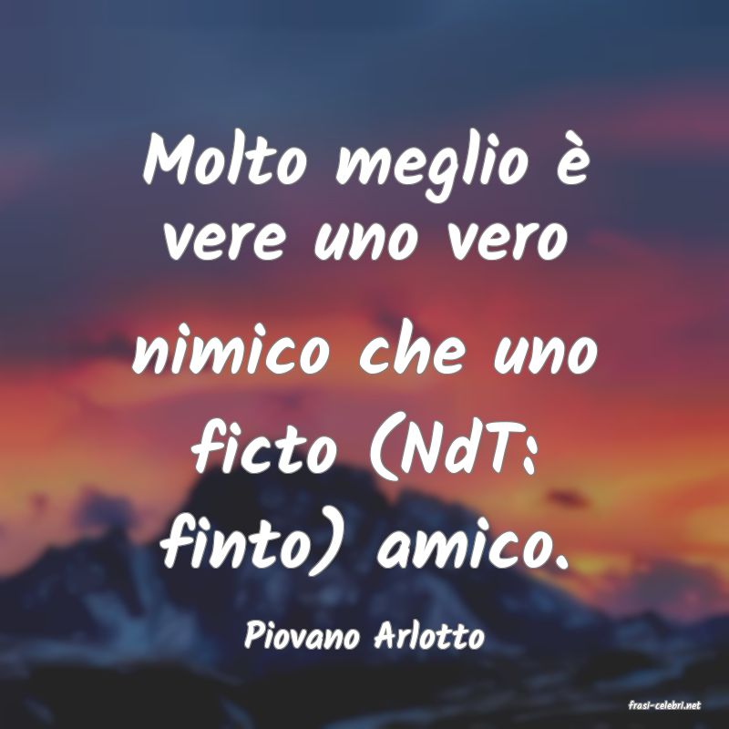 frasi di  Piovano Arlotto
