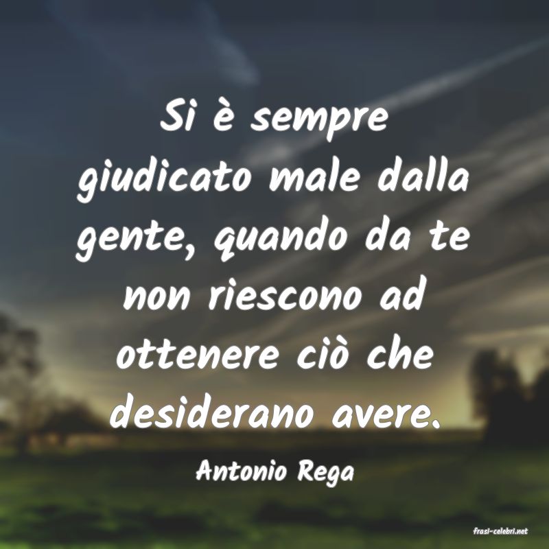 frasi di  Antonio Rega
