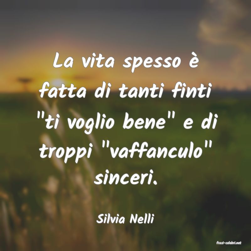 frasi di  Silvia Nelli
