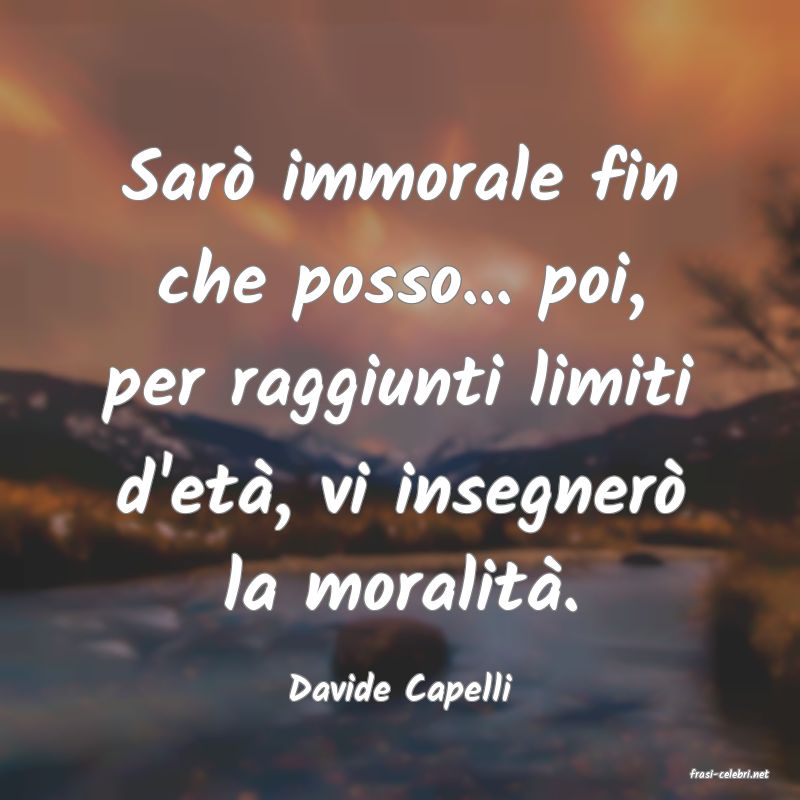 frasi di  Davide Capelli
