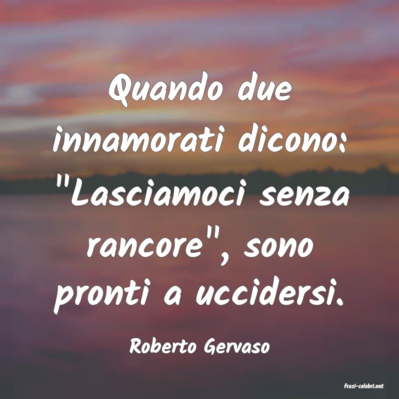 frasi di  Roberto Gervaso
