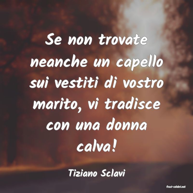 frasi di Tiziano Sclavi