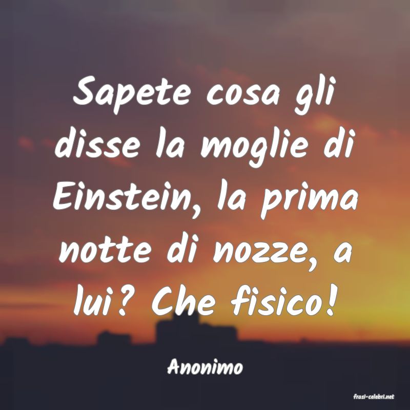 frasi di Anonimo