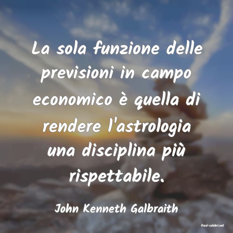 frasi di John Kenneth Galbraith