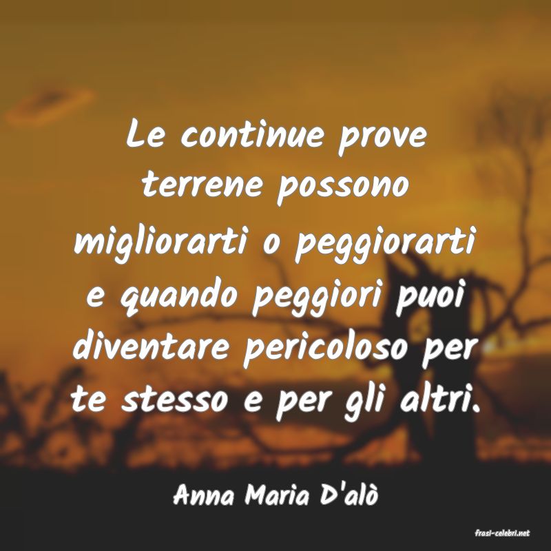 frasi di Anna Maria D'al