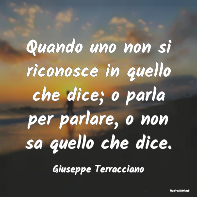 frasi di  Giuseppe Terracciano
