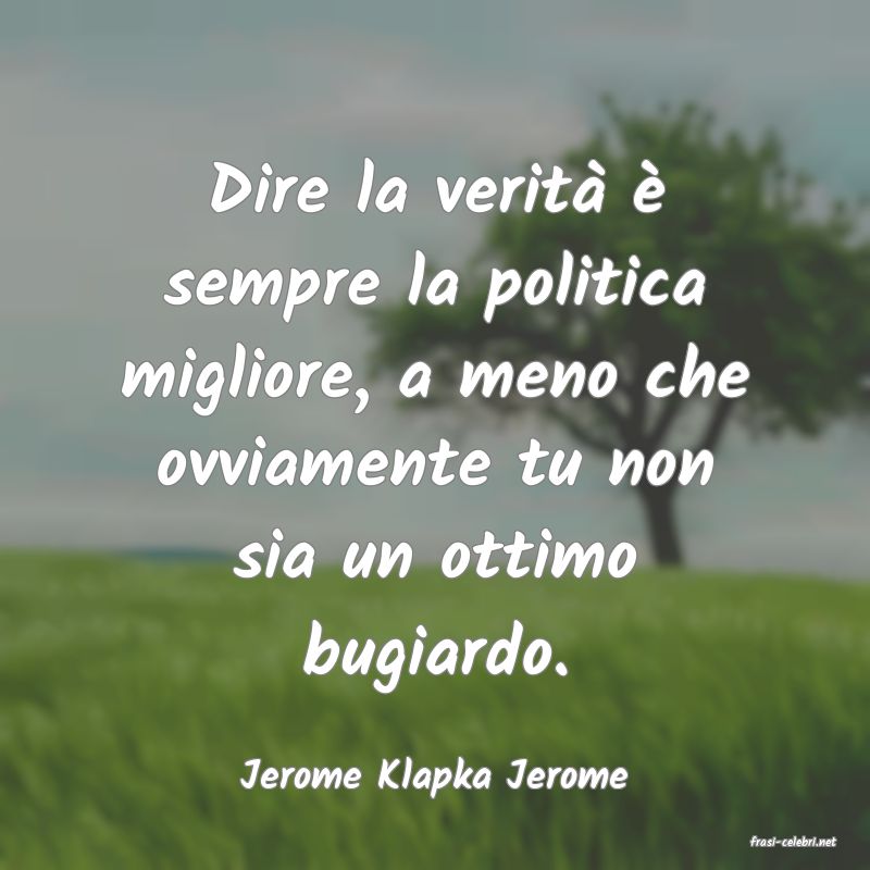 frasi di Jerome Klapka Jerome