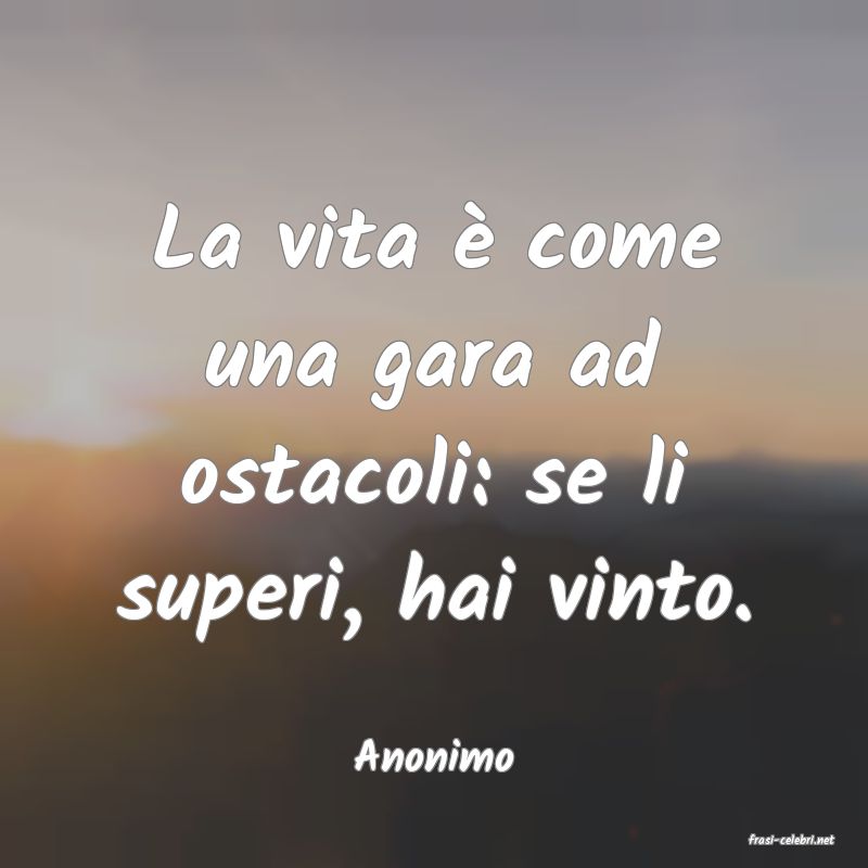 frasi di  Anonimo
