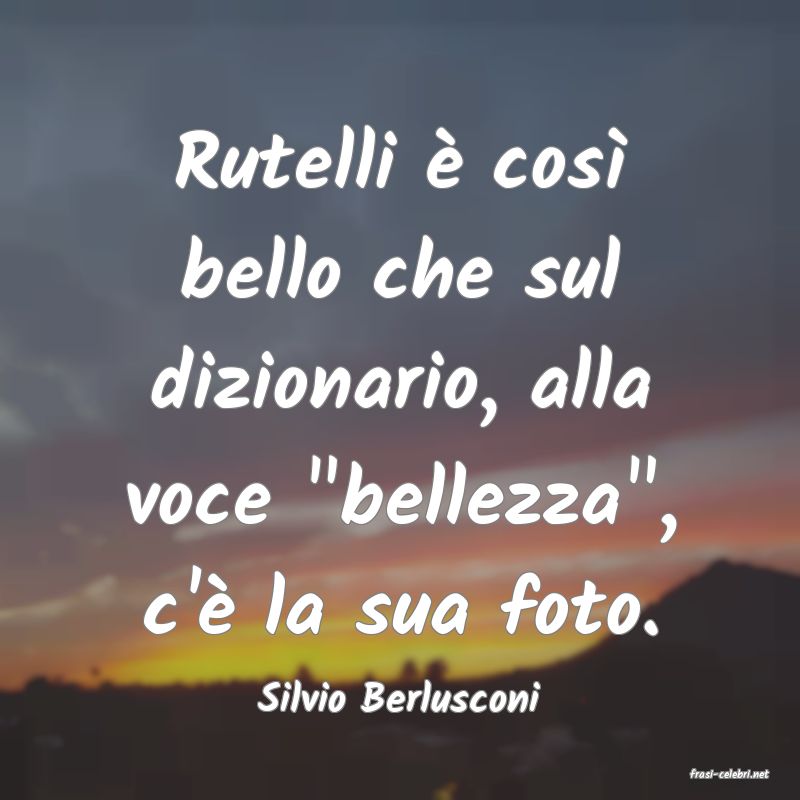 frasi di  Silvio Berlusconi
